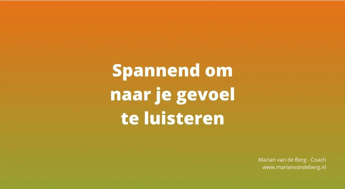 naar je gevoel luisteren